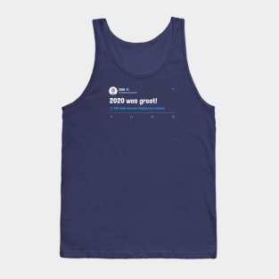 2020 Was Great Disputed Tweet Tank Top